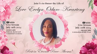 Love Evelyn Oduro Kwarteng  Celebration Of Life Friday [upl. by Tome]