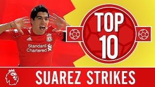 Top 10 Luis Suarezs amazing Liverpool goals [upl. by Tenner]