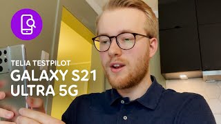 Testpilot Samsung Galaxy S21 Ultra 5G  Telia [upl. by Ennovehs]