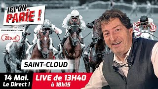 ICI on PARIE  SaintCloud Quinté et pronostics en live de lhippodrome Mardi 14 Mai 2024 [upl. by Samtsirhc]