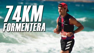 ULTRA DE FORMENTERA 74KM  La VUELTA a la isla CORRIENDO [upl. by Daggett]