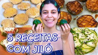 5 RECEITAS COM JILÓ  Você NUNCA VIU Jiló dessa forma [upl. by Naoh]