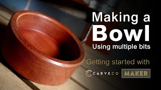 Using multiple bits in Carveco Maker  Learn to make a bowl [upl. by Miriam]