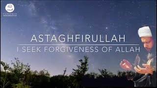 Astaghfirullah Dhikr  Shaykh Ahmad Dabbagh [upl. by Hogle353]