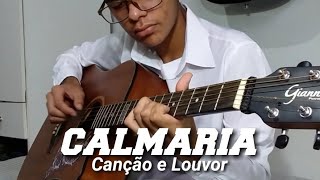 CalmariaCanção e Louvor fingerstyle [upl. by Annayi]