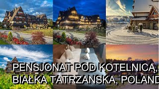 Pensjonat pod Kotelnicą Białka Tatrzanska Poland [upl. by Nehttam]