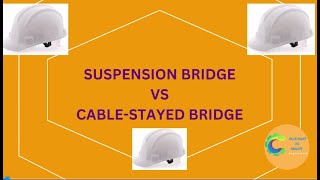 Suspension Bridge vs CableStayed Bridge Understanding the Differences [upl. by Llenil]