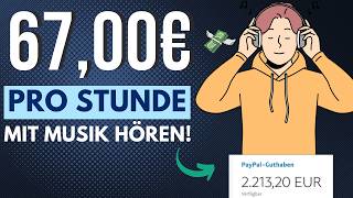 6700€ PRO Stunde💰🤑💸 Mit Musik hören Geld verdienen NEUE Methode Online Geld verdienen 2024 [upl. by Irish]