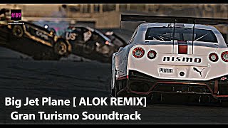 Big Jet Plane REMIX  version ALOK  Gran Turismo Soundtrack  CLIP EDIT [upl. by Jeanna]