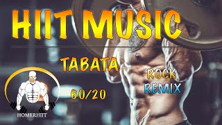 TABATA MUSIC  6020  ROCK REMIX  HIIT WORKOUT [upl. by Lorant]