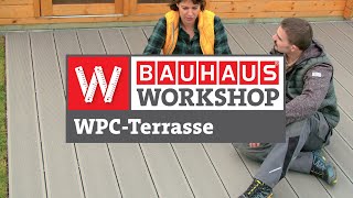 WPCTerrasse auf bestehenden Belag bauen Anleitung  BAUHAUS Workshop [upl. by Harwilll]