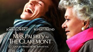 Mrs Palfrey at the Claremont 2005  Full Movie  Joan Plowright  Rupert Friend [upl. by Ocana179]