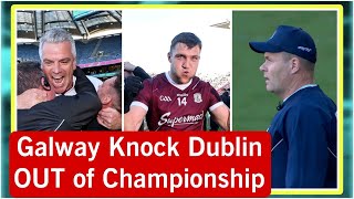 Dublin STUNNED by Galway 😱 Famous Galway Win as Dublin EXIT Championship 😳 Dublin 016 Galway 017 [upl. by Nauwaj]