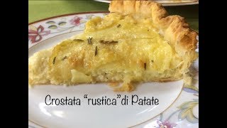 CROSTATA “RUSTICA” di PATATE  ricetta facile TUTTI A TAVOLA [upl. by Sabina586]