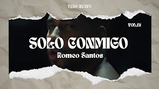 Romeo Santos  Solo Conmigo LetraLyrics [upl. by Assilac]