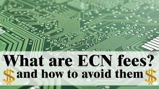 What are ECN Fees and can you avoid them With Examples [upl. by Akirahs348]