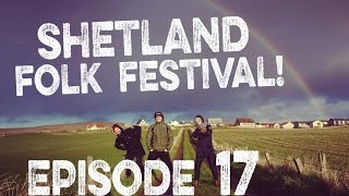 TRADATTACK VLOG Shetland Folk Festival [upl. by Reffinej]