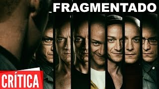 Filme quotFragmentadoquot Split  ReviewCrítica [upl. by Tevis]