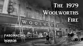 The 1979 Woolworths Fire  A Short Documentary  Fascinating Horror [upl. by Annaihr]