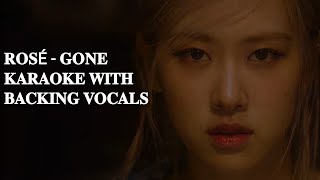 ROSÉ GONE  KARAOKE with BACKING VOCALS ll Welcome to KPOP [upl. by Ebby]