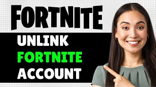 How to Unlink Fortnite Account on PS4 PS5 Xbox  Full Tutorial [upl. by Launamme]