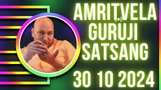 GURU JI SATSANG PLAYLIST  GURU JI AMRITVELA  30 OCTOBER 24 WEDNESDAY GurujiTheDivineBlessings [upl. by Kcirret22]