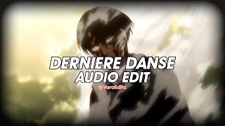 Derniere danse  Indila edit audio [upl. by Glennie]