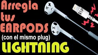 Arregla tus earpods lightning con el mismo plug detallado [upl. by Lehcir]