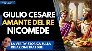 Giulio Cesare amante del re Nicomede la verità storica [upl. by Ambie899]