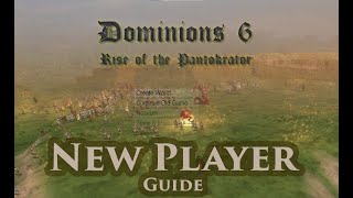 Dominions 6  New Player Guide [upl. by Kimbra]