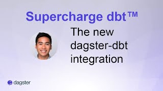 The new dagsterdbt integration an overview of the new capabilities [upl. by Jaquenette609]