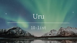 【10 list】Uruオススメ曲メドレー [upl. by Baptista570]