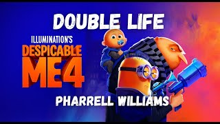 Double Life  Pharrell Williams From Despicable Me 4 TikTok Minion edit song [upl. by Baudin]