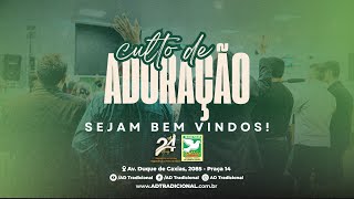 CULTO DE ADORAÇÃO  AD TRADICIONAL  TSEDE [upl. by Pepin755]