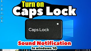 How to Turn on Caps Lock Sound Notification In Windows 10 [upl. by Rehtul810]