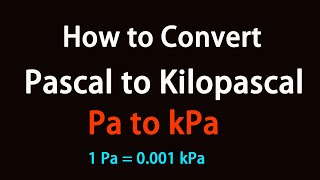 How to Convert Pascal to Kilopascal [upl. by Mamie]