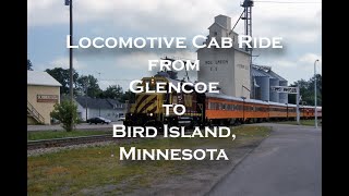 Railroad Cab Ride from Glencoe to Bird Island Minnesota [upl. by Zetes264]