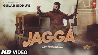 JAGGA Official Video  Gulab Sidhu  Latest Punjabi Songs 2023  TSeries [upl. by Dnomse]