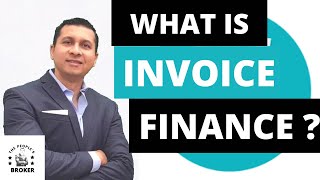 INVOICE FINANCE How does it work A Guide to Invoice Finance [upl. by Marentic]