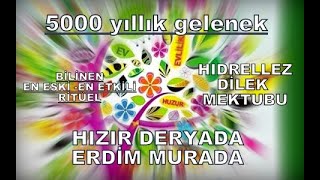 HIDRELLEZ RİTÜELİ 🌹 5000 YILLIK GELENEK 🌹 HIDRELLEZ MEKTUBU HAZIRLAMA RİTÜELİ Çok Etkili  👆👆 [upl. by Silvan]