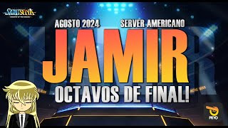 🏆JAMIR AGOSTO 2024  OCTAVOS DE FINAL🏆 Saint Seiya KOTZ [upl. by Anahsirk]