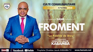 Thème  FROMENT Culte du Dimanche 21 012024 AVEC PROPHETE DES NATIONS CHRISTIAN JACOB KABAMBA [upl. by Joice347]