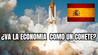 ¿ES LA ECONOMÍA ESPAÑOLA UN COHETE LA VERDAD DE LO QUE ESTÁ PASANDO Bueno y Malo [upl. by Javed359]