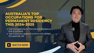 Australia’s Top Occupations for Permanent Residency this 20242025 [upl. by Ocin]