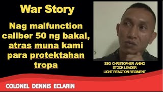 War Story Nag malfunction 50 caliber ng bakal atras muna kami para protektahan ang tropa [upl. by Colwell]