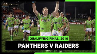 NRL Finals Flashback  Penrith Panthers v Canberra Raiders  Qualifying Final 2010 [upl. by Brandyn]