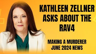 Kathleen Zellner talks evidence in Steven Averys case  RAV4 Theory  Making A Murderer 2024 Update [upl. by Xuagram202]