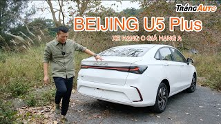 Beijing U5 plus  Sedan Trung Quốc giá rẻ đã xuất hiện [upl. by Sallad]