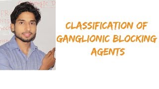 Classification mnemonics of Ganglionic Blocking agents [upl. by Aznerol895]