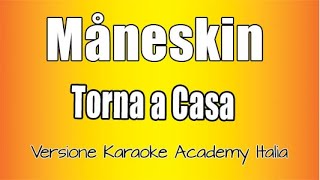 Måneskin  Torna a casa Versione Karaoke Academy Italia [upl. by Scherman]